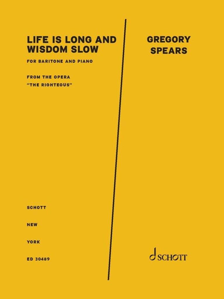 Life is long and wisdom slow
